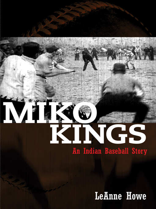 Title details for Miko Kings by LeAnne Howe - Available